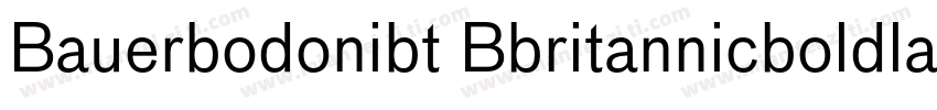 Bauerbodonibt Bbritannicboldlack字体转换